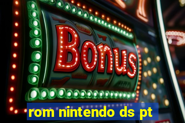 rom nintendo ds pt-br